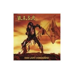 W.A.S.P. ワスプ / Last Command 輸入盤 〔CD〕