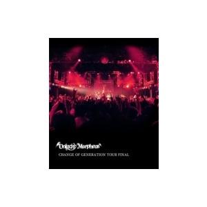 Unlucky Morpheus / CHANGE OF GENERATION TOUR FINAL  〔BLU-RAY DI