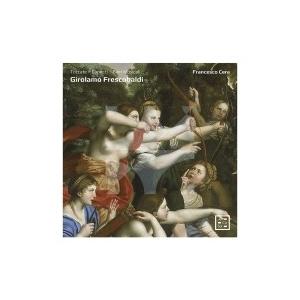 Frescobaldi フレスコバルディ / トッカータ集 第1巻、第2巻、カプリッチョ集、音楽の花...