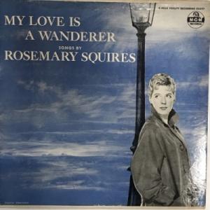 【HMV渋谷】ROSEMARY SQUIRES/MY LOVE IS A WANDERER(E3597)