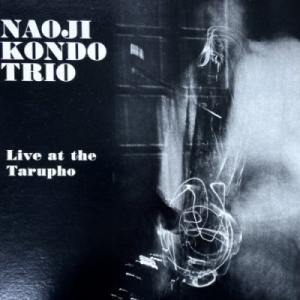 【HMV渋谷】NAOJI KONDO TRIO/LIVE AT THE TARUPHO(TARUHO FARM)