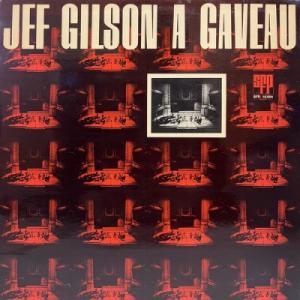 【コピス吉祥寺】JEF GILSON BIG BAND/JEF GILSON A GAVEAU(SFP10004)