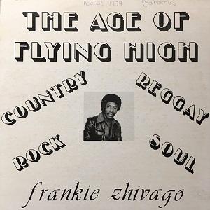 【新宿】FRANKIE ZHIVAGO YOUNG/AGE OF FLYING HIGH(LP104)