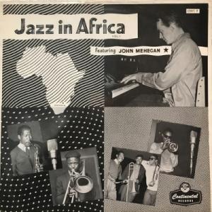 【コピス吉祥寺】JOHN MEHEGAN/JAZZ IN AFRICA VOL. 1(CONT9)
