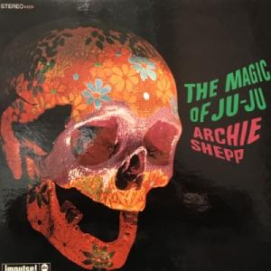 【コピス吉祥寺】ARCHIE SHEPP/THE MAGIC OF JU-JU(AS9154)