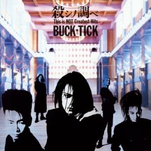 【新品/新宿】BUCK-TICK/殺シノ調べ This is NOT Greatest Hits (...