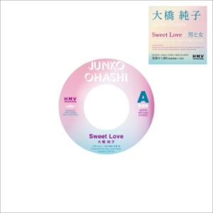 【新品/新宿ALTA】大橋純子/Sweet Love / 男と女 (7インチシングルレコード)CITY POP ON VINYL 2022(HR7S254)