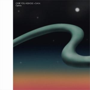 【新品/新宿ALTA】OGRE YOU ASSHOLE × D. A. N./OPTIMO 【初回生...