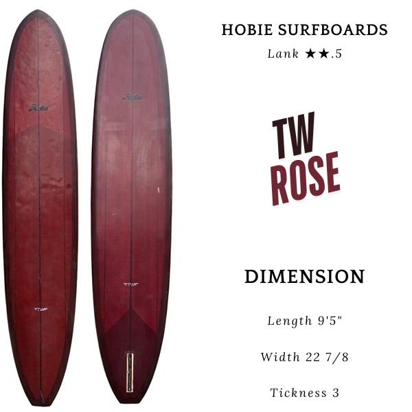 HOBIE TW ROSE Limited to 50 9'5"（タイラー　ウォーレン　ローズ　ノー...