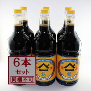 富山名産 ヤマイチ醤油 松 1.8L 6本【同梱不可】｜ギンセン屋 ヤフー店