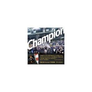 翌日発送・Ｃｈａｍｐｉｏｎ/熱田護｜honyaclubbook