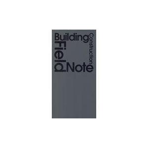 Building Construction Field Note/井上書院