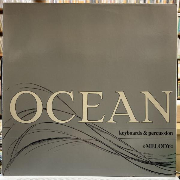 OCEAN／Melody 【中古LPレコード】 ドイツ盤 オーシャン TBS 507/81