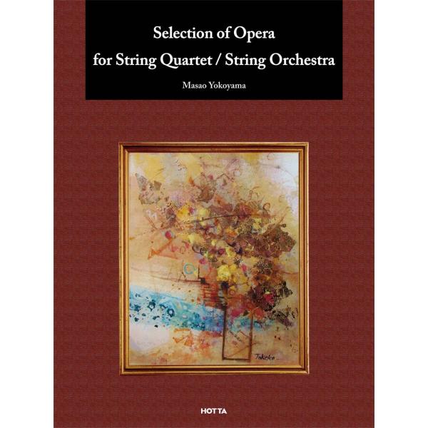 Selection of Opera for String Quartet/String Orche...