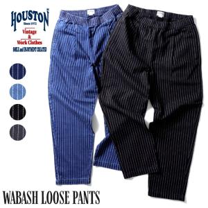 HOUSTON / ヒューストン 1926 WABASH LOOSE PANTS / ウォバッシュルーズパンツ -全4色-