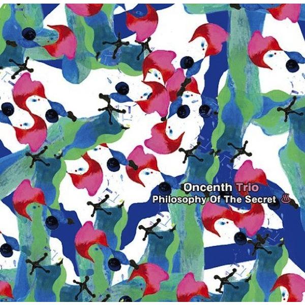 Oncenth Trio / philosophy of the secret