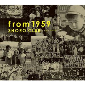 ショローCLUB（不破大輔 芳垣安洋 大友良英） / from 1959：CD