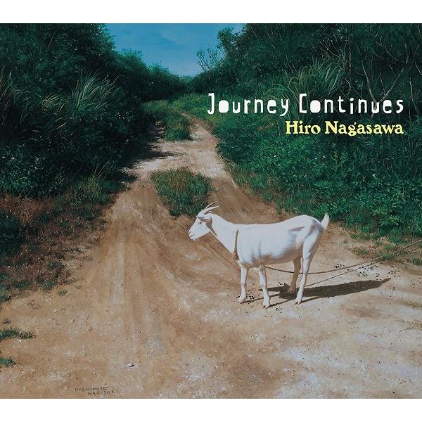 長沢ヒロ / Journey Continues：CD
