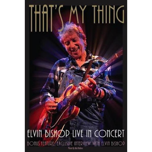 エルヴィン・ビショップ Elvin Bishop / ザッツ・マイ・シング/ライヴ・イン・コンサート