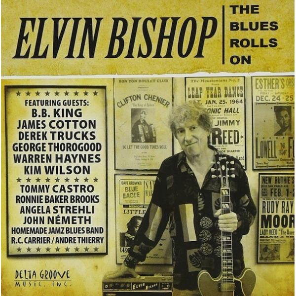 エルヴィン・ビショップ Elvin Bishop/ ザ・ブルース・ロールズ・オン