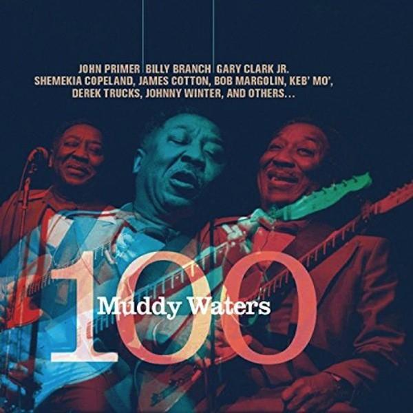 V.A. /マディ・ウォーターズ(Muddy Waters) 100：マディ生誕100周年記念トリビ...