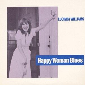 ルシンダ・ウィリアムス Lucinda Williams / ハッピー・ウーマン・ブルース Happy Woman Blues：国内盤CD｜hoyhoy-records