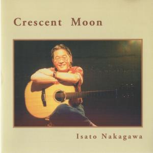 中川イサト / Crescent Moon：CD