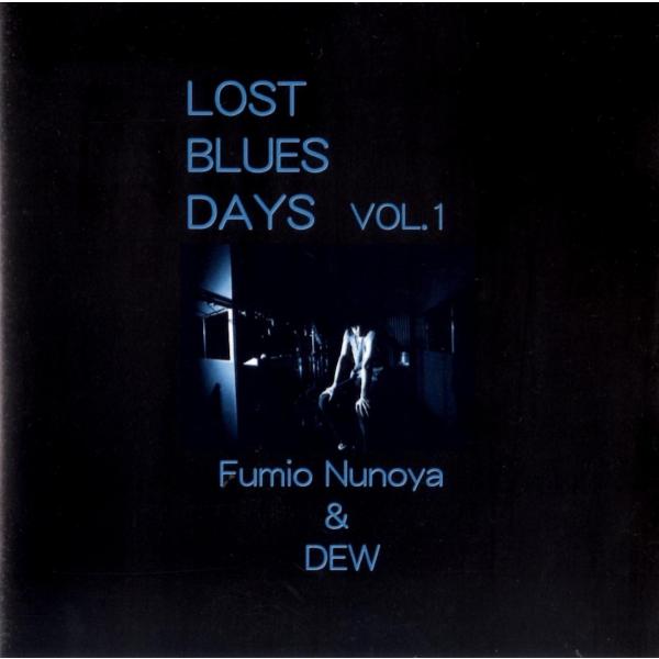 布谷文夫&amp;DEW / LOST BLUES DAYS vol.1