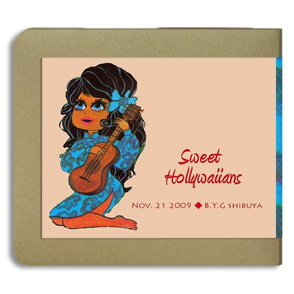 スウィート・ホリワイアンズ Sweet Hollywaiians/ 2009.11.21 / 2CD...