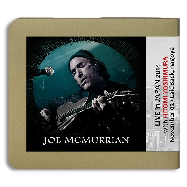 ジョー・マクマリアン Joe McMurrian /2014.11.02/  Laidback ：ホ...