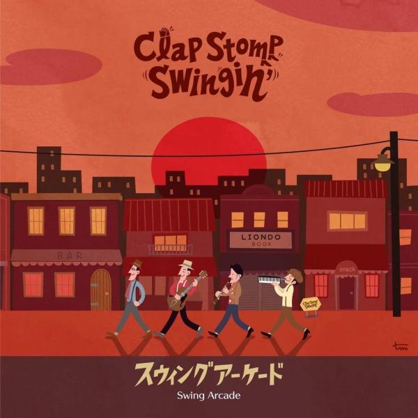 Clap Stomp Swingin’ （クラスト）/ Swing Arcade：CD