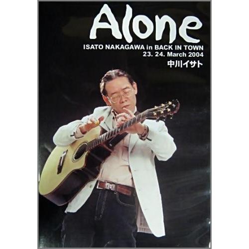 中川イサト / Alone ISATO NAKAGAWA in BACK IN TOWN 23.24...