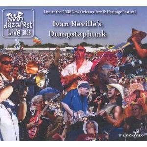 【輸入盤CD】 アイヴァンネヴィルズダンプスタファンク/Live at the 2008 New Orleans Jazzの商品画像