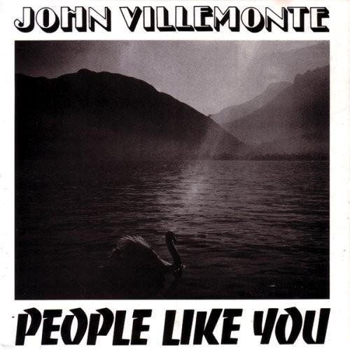 ジョン・ヴィレモンテ JOHN VILLEMONTE / ピープル・ライク・ユー