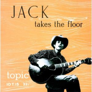 ランブリン・ジャック・エリオットRamblin' Jack Elliott / ジャック・テイクス・ザ・フロアー Jack Takes the Floor (国内盤）