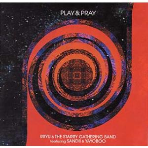 PLAY&PRAY RRYU｜i-healing