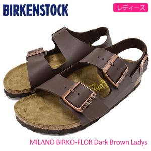 ビルケンシュトック BIRKENSTOCK サンダル レディース 女性用 ミラノ ビルコフロー Dark Brown(MILANO BIRKO-FLOR 幅狭 ナロー GC034703)｜icefield