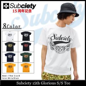 サブサエティ Subciety Tシャツ 半袖 メンズ 15th グロリアス(subciety 15th Glorious S/S Tee T-SHIRTS カットソー トップス)｜icefield