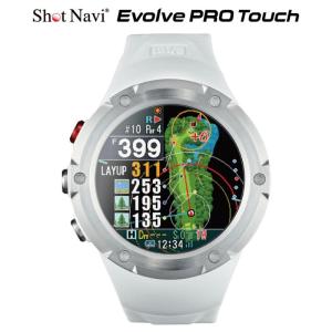 Shot Navi  Evolve Pro Touch White（ショットナビ エヴォルヴ プロ タッチ ホワイト GPSウォッチ)腕時計型 GPSゴルフナビ GPSゴルフウォッチ みちびきL1S対応｜ida-online