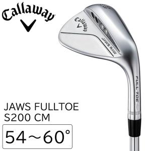 ウェッジ Callaway Golf JAWS FULL TOE フル トゥ S200 CM 2023年モデル Wedge S200 CM キャロウェイ ゴルフ クロム
