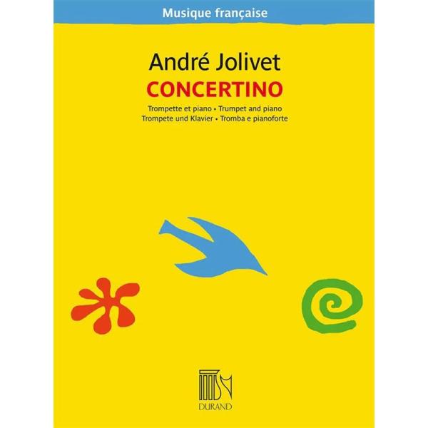 Durand ジョリヴェ ： トランペット、弦楽オーケストラとピアノのためのコンチェルティーノ(改訂...
