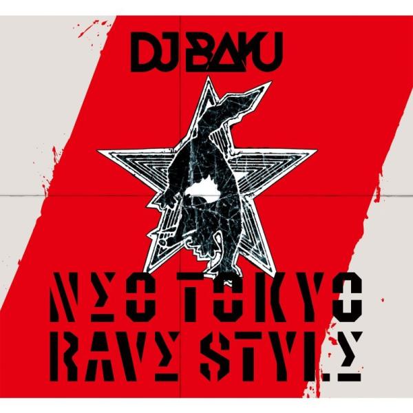 unknown DJ BAKU 4th FULL ALBUM 「NΣO TOKYO RΛVΣ STY...