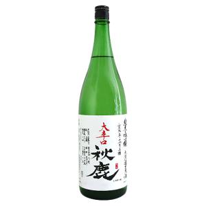 秋鹿 純米吟醸 大辛口 無濾過生原酒 1800ml あきしか 秋鹿酒造