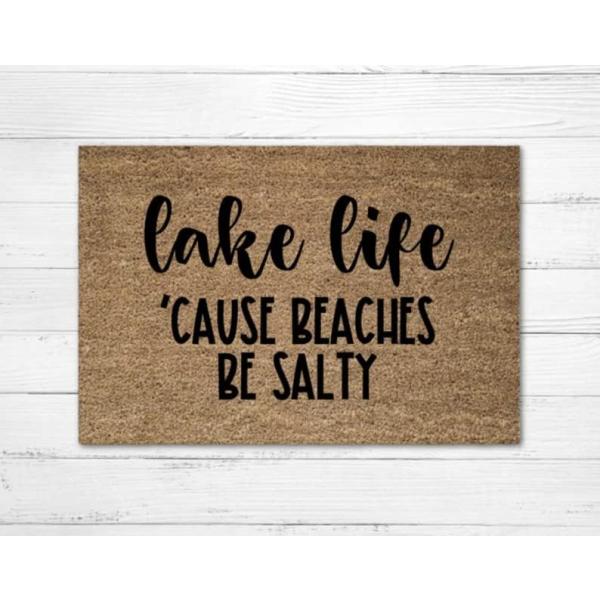 Lake Life &apos;Cause Beaches Be Salty Non Slip Rubber ...