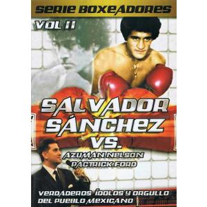 サルバドール・サンチェスDVD2　対アズマー・ネルソン、対パトリック・フォード