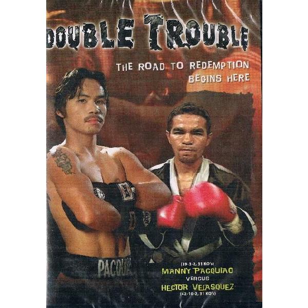 パッキャオ対ベラスケス、モラレス対ラヒーム　『Double Trouble』DVD　2005.9.1...