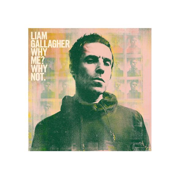 Why Me? Why Not. / Liam Gallagher Gallagher, Liam ...
