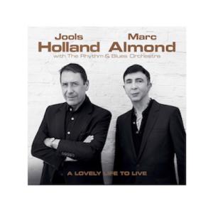 LOVELY LIFE TO LIVE / Jools Holland/Marc Almond wi...
