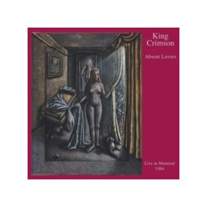 キング・クリムゾン King Crimson / Absent Lovers 輸入盤 [CD]【新品】