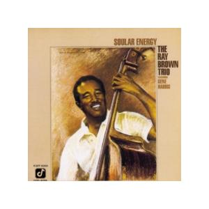 レイ・ブラウン・トリオ The Ray Brown Trio / Soular Energy 輸入盤...